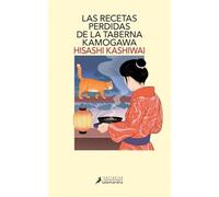 Las recetas perdidas de la taberna Kamogawa (Taberna Kamogawa 3) (Salamandra Narrativa)