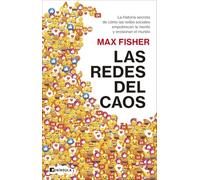Las redes del caos: La historia secreta de cómo las redes sociales empobrecen la mente y erosionan el mundo (ACTUALIDAD)