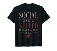Las Redes sociales Antiguas Mataron el Humor de Las Citas románticas Camiseta