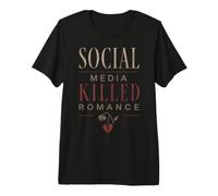 Las Redes sociales Antiguas Mataron el Humor de Las Citas románticas Camiseta Premium