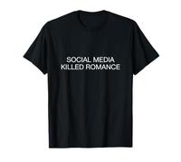Las redes sociales matan romance Camiseta