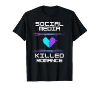 Las Redes sociales Mataron el Romance Camiseta