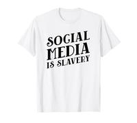 Las Redes sociales Son esclavitud (Declaración de desintoxicación Digital) Camiseta