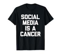 Las Redes sociales Son un cáncer - Novedad sarcástica Divertida Camiseta