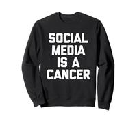 Las Redes sociales Son un cáncer - Novedad sarcástica Divertida Sudadera