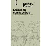 Las redes son nuestras: Una historia popular de internet y un mapa para volver a habitarla: 43 (El origen del mundo)