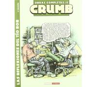 Las reflexiones de Tio Bob (Obras Completas Crumb)