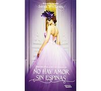 Las Reglas de los Canallas: No Hay Amor Sin Espinas: tercera Regla de los Canallas: 3 (ROMANTICA)