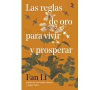 Las reglas de oro para vivir y prosperar (Quintaesencia)