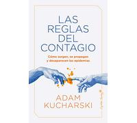 Las reglas del contagio: Cómo surgen, se propagan y desaparecen las epidemias (Ensayo)