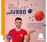LAS REGLAS DEL JUEGO: El juego como herramienta de enseñanza y aprendizaje: 0 (COLECCIÓN DIDÁCTICA)