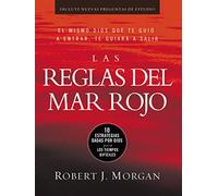 Las reglas del Mar Rojo: 10 estrategias dadas por Dios para los tiempos difíciles