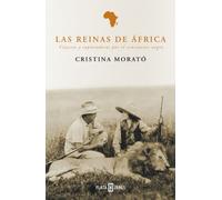 Las Reinas De Africa: Viajeras Y Exploradoras Por El Continente N Egro