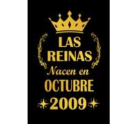 Las Reinas Nacen En Octubre 2009: cuaderno cumpleaños, regalos de cumpleaños para niña, 12 años cumpleaños, diario cuaderno, "6x9" pulgadas, 120 paginas.
