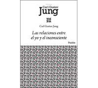 Las Relaciones Entre El Yo Y El Inconsciente