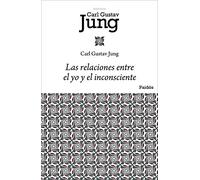 Las Relaciones Entre El Yo Y El Inconsciente