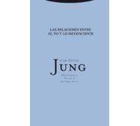 Las Relaciones Entre El Yo Y Lo Inconsciente (ebook)