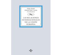 Las relaciones internacionales de la Unión Europea (Derecho - Biblioteca Universitaria de Editorial Tecnos)