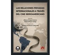 Las relaciones privadas internacionales a través del cine iberoamericano (monografico)