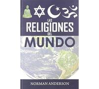 Las Religiones del Mundo