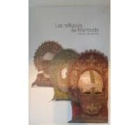 Las Reliquias De Martioda. Historia Y Restauracion