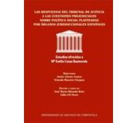 Las Respuestas Del Tribunal De Justicia A Las Cuestiones Prejudiciales Sobre Política Social Planteadas Por Órganos Jurisdiccionales Españoles