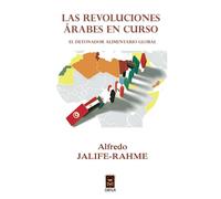 Las revoluciones árabes en curso: el detonador alimentario global