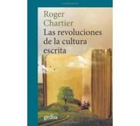 Las Revoluciones De La Cultura Escrita: Dialogos E Intervenciones