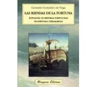 Las riendas de la fortuna. Antología de historias portuguesas de aventuras ultramarinas (Viajes y Costumbres)