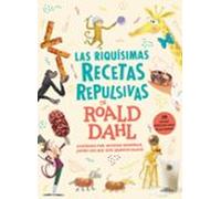 Las Riquísimas Recetas Repulsivas De Roald Dahl (ebook)