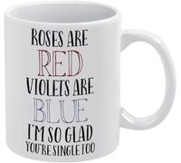 Las rosas son rojas, las violetas son azules. Me alegro mucho de que también estés soltero. Taza de café, taza de café novedosa, taza de té de cerámica con impresión de doble cara para mamá, papá, ami