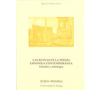 Las ruinas en la poesía española contemporánea.: 93 (Textos Mínimos)