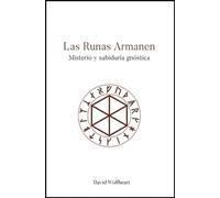 Las runas Armanen: Misterio y sabiduría gnóstica (FONDO)