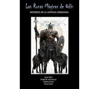 LAS RUNAS MAGICAS DE ODIN: MISTERIOS DE LA ANTIGUA GERMANIA