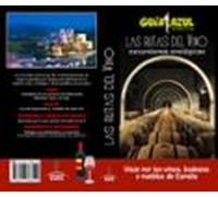 las rutas del vino: excursiones enológicas 2018 (guia azul)