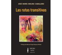 LAS RUTAS TRANSITIVAS | José María Molina Caballero