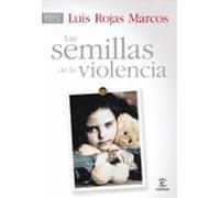Las Semillas De La Violencia