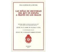 Las señas de identidad del rey en España a través de los siglos