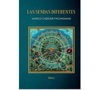 Las sendas diferentes - Un viaje hacía un sentido más profundo de la vida