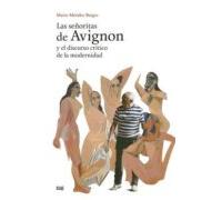 Las Señoritas De Avignon Y El Discurso Critico De La Modernidad
