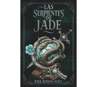 Las Serpientes de jade: Canción del Agua (Las Tribus de Zinaur)