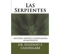 Las Serpientes: Materia Médica Comparada