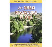 Las sierras desconocidas de Ávila (SIN COLECCION)