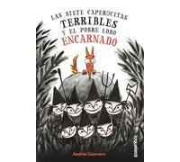 Las siete caperucitas terribles y el pobre lobo encarnado (SERIE AMARILLA(+6))