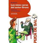 Las siete caras del señor Grunt (LITERATURA INFANTIL - Pizca de Sal)