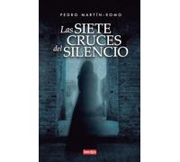 LAS SIETE CRUCES DEL SILENCIO