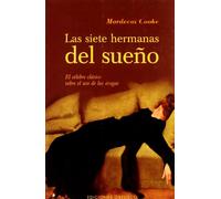 Las siete hermanas del sueño: El célebre clasico sobre el uso de las drogas (SALUD Y VIDA NATURAL)