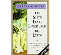 LAS SIETE LEYES ESPIRITUALES DEL EXITO (Spanish Edition) by Deepak Chopra (2009-02-06)