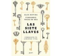 Las Siete Llaves: Conquista Tu Libertad Vital