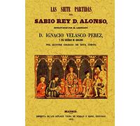 Las siete partidas del sabio rey D. Alfonso (DERECHO)